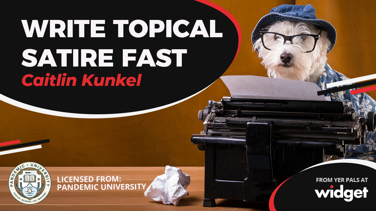 A thumbnail for Caitlin Kunkel’s Write Topical Satire Fast course