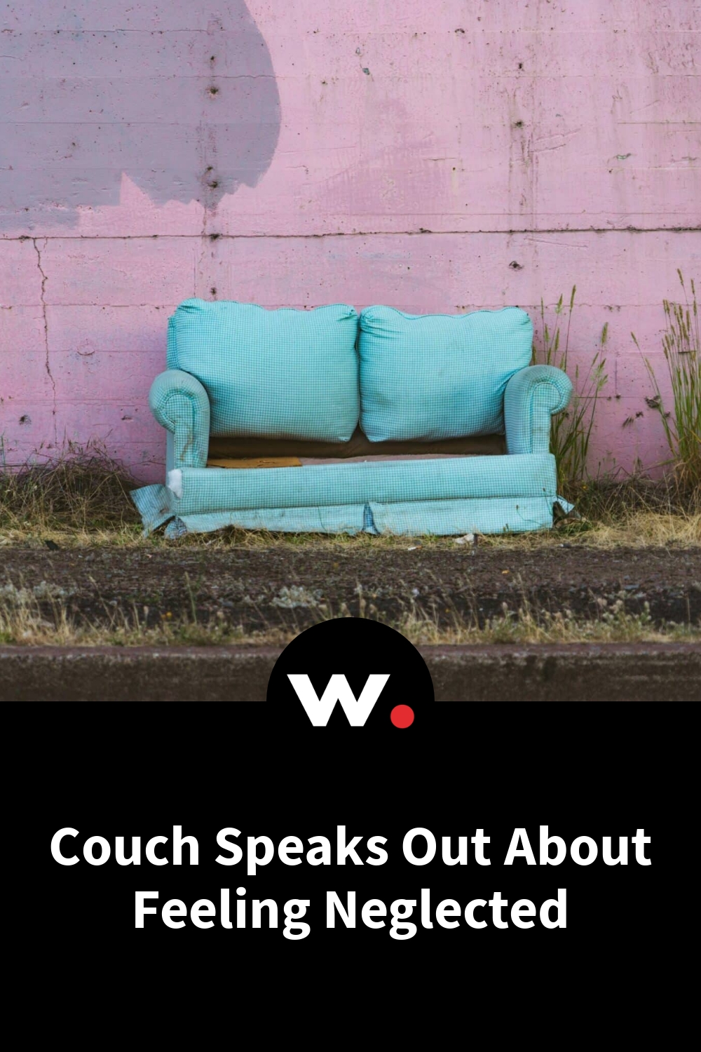 Couch Speaks Out About Feeling Neglected