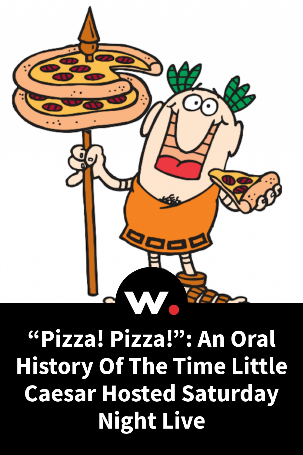 “Pizza! Pizza!”: An Oral History Of The Time Little Caesar Hosted Saturday Night Live
