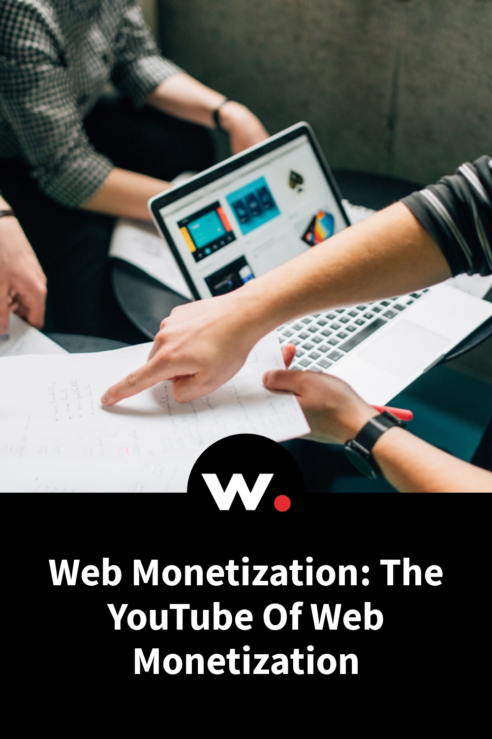 Web Monetization: The YouTube Of Web Monetization