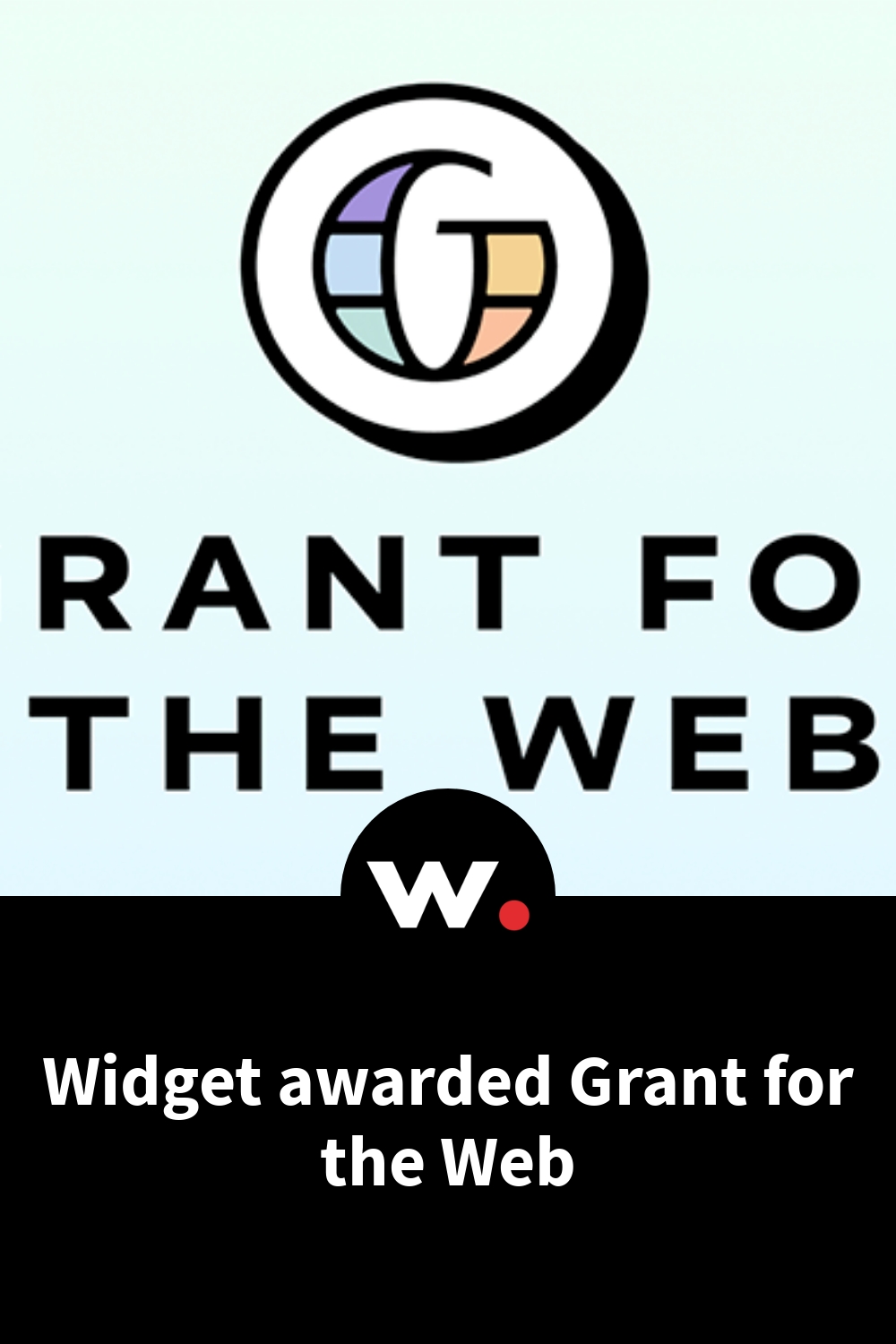 Widget awarded Grant for the Web
