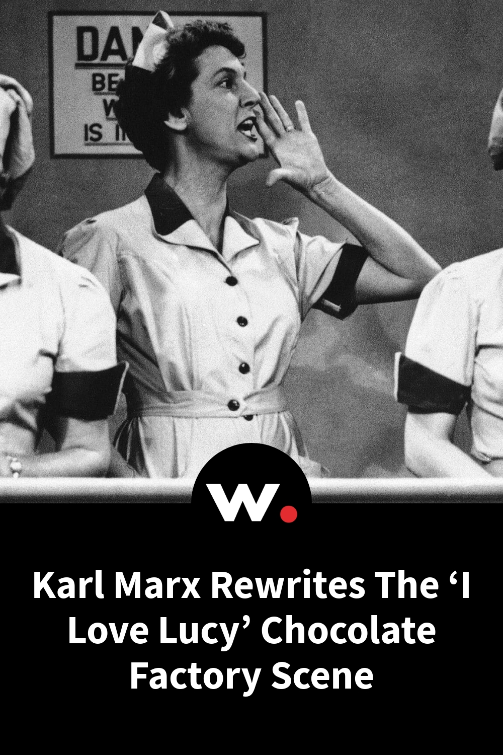 Karl Marx Rewrites The ‘I Love Lucy’ Chocolate Factory Scene