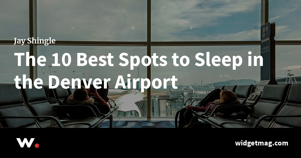 The 10 Best Spots To Sleep In The Denver Airport By Jay Shingle   90deaa3f243d35b4e79d0ca91e952d8a 