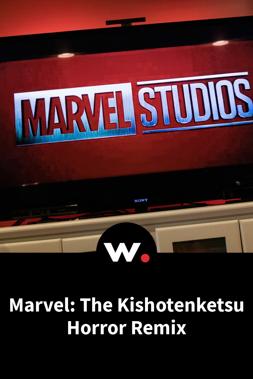 Marvel: The Kishotenketsu Horror Remix